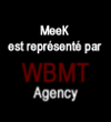 MeeK est représenté pour le monde entier par WBMT Agency